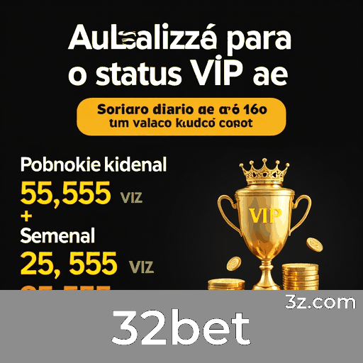 32bet: Plataforma de Apostas Segura e Divertida